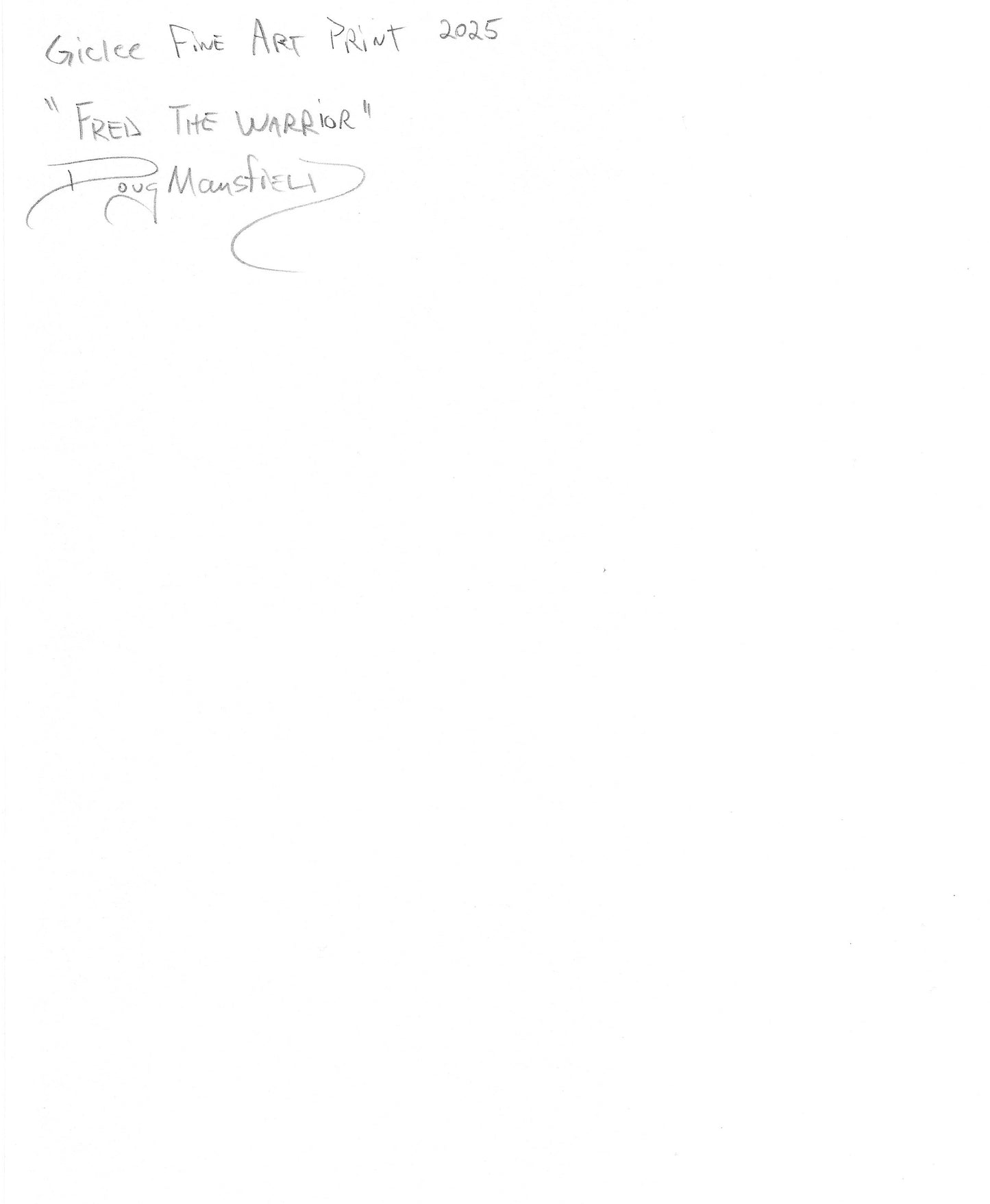 "Fred The Warrior" 8"x10" Giclee Fine Art Print